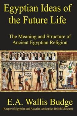 Egyptian Ideas of the Future Life (Classic Book Series) Paperback
